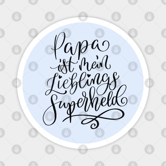 Papa ist mein Lieblings-Superheld Magnet by CalliLetters